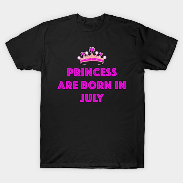 PRINCESS ARE BORN IN JULY LGBTQ+ T-Shirt by FANTASIO3000